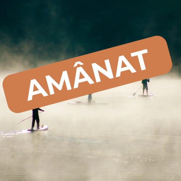 Experiență de vară târzie: Păltiniș-Negovanu și SUP-uri